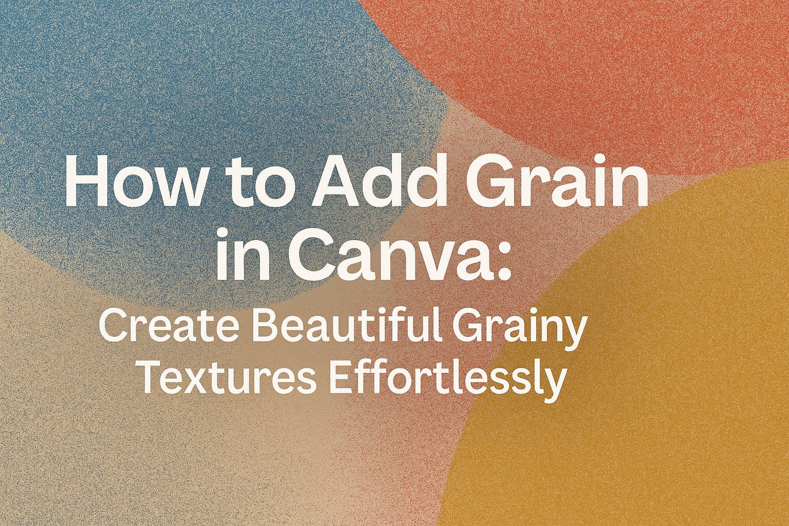 How to Add Grain in Canva