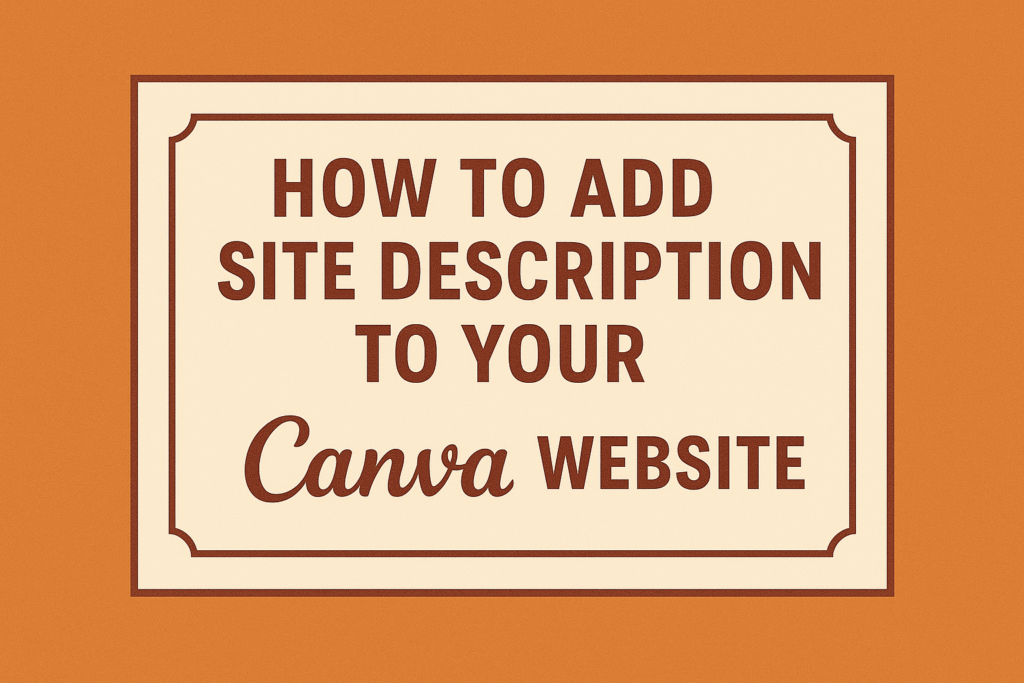 How to Add Site Description to Your Canva Website