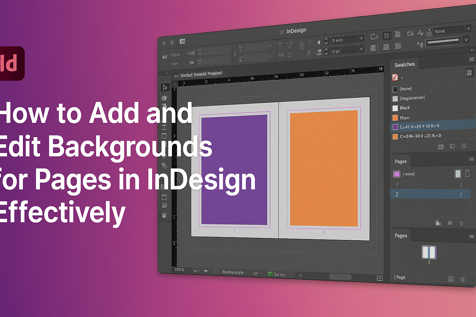 How to Add and Edit Backgrounds for Pages in InDesign Effectively