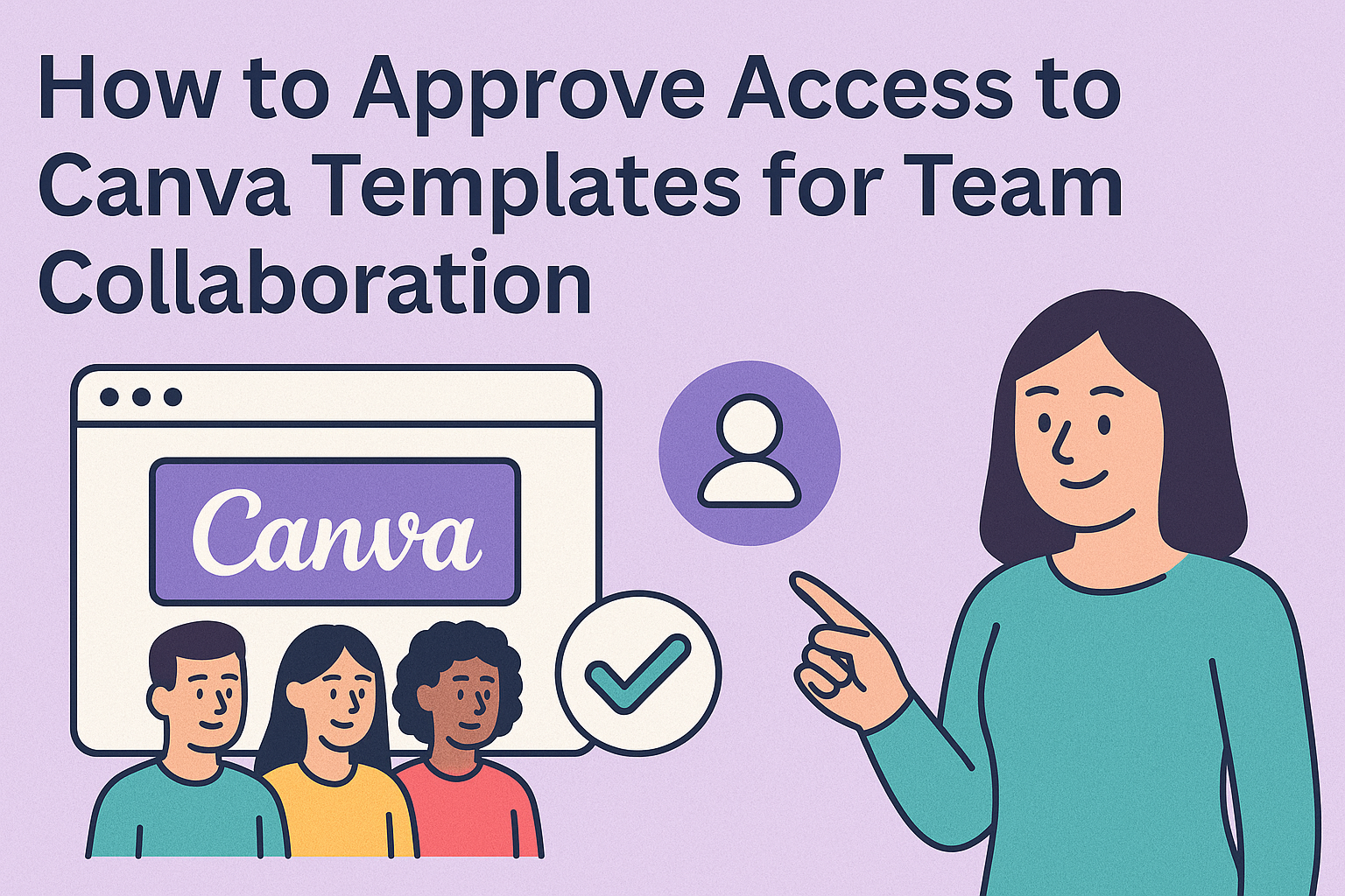 How to Approve Access to Canva Templates for Team Collaboration