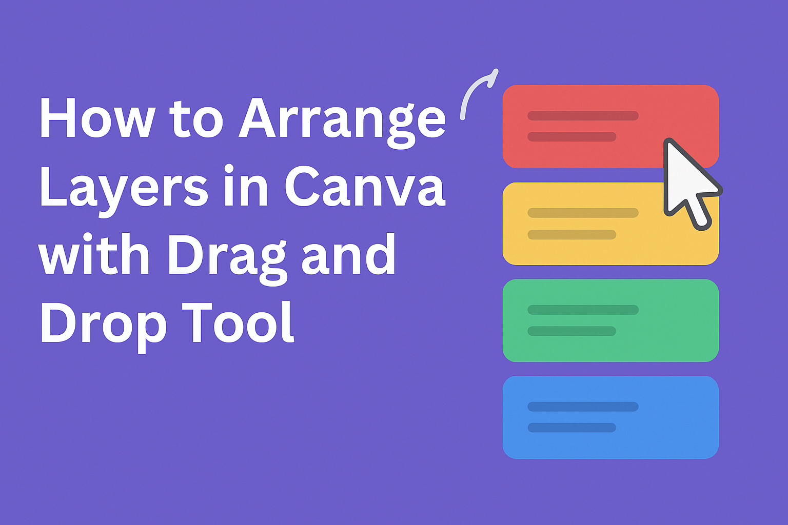 How to Arrange Layers in Canva with Drag and Drop Tool