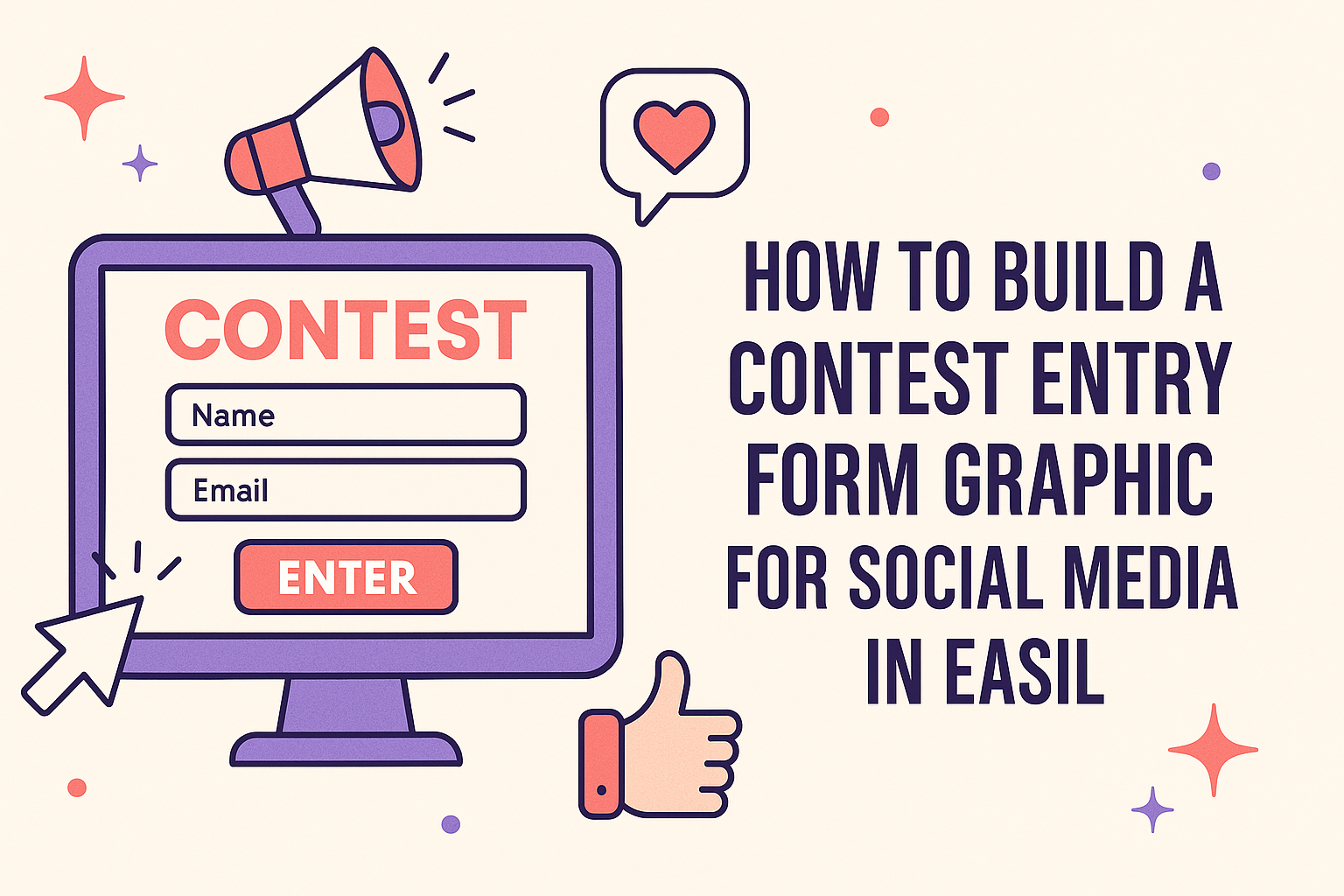 How to Build a Contest Entry Form Graphic for Social Media in Easil