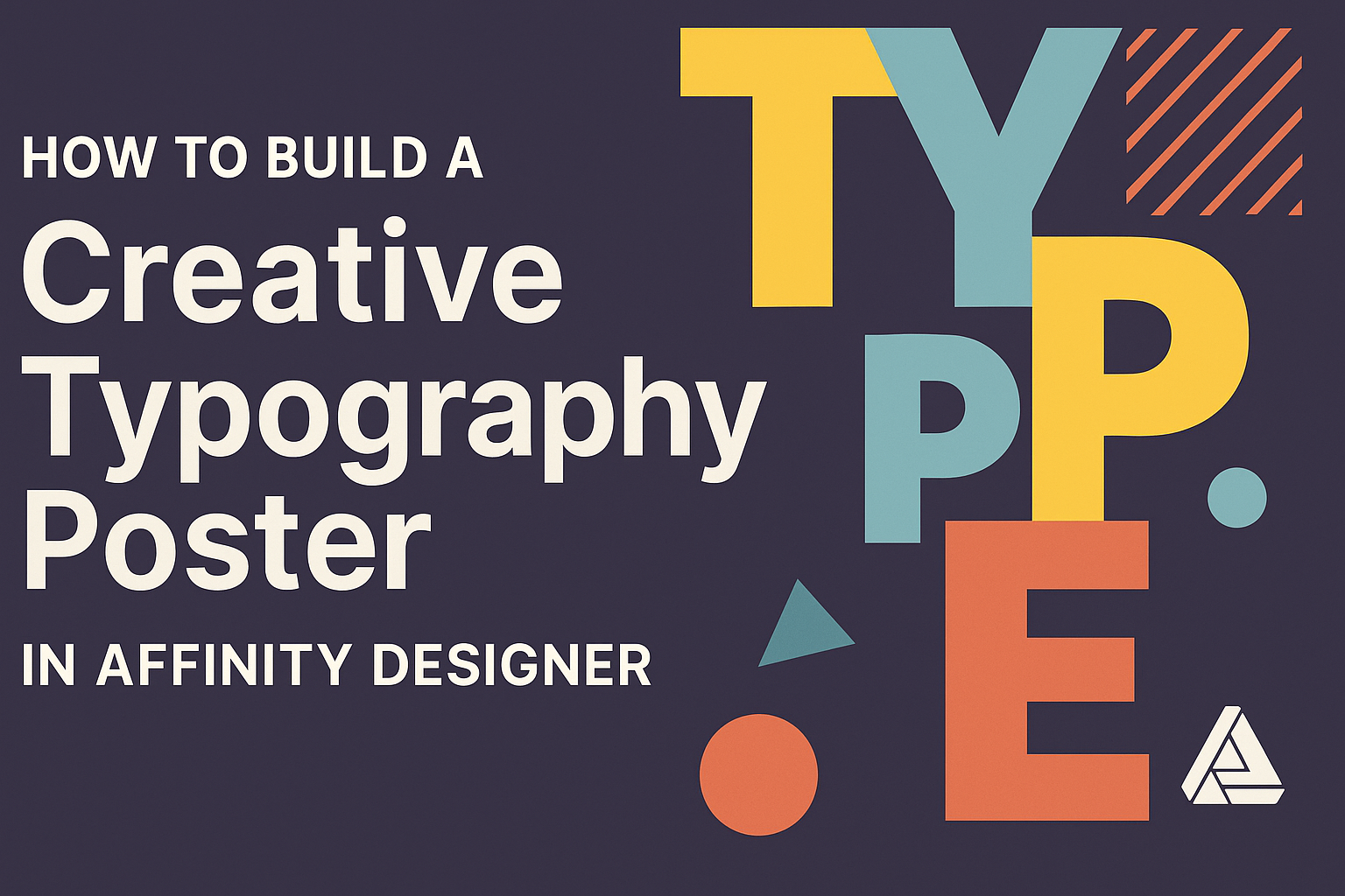 How to Build a Creative Typography Poster in Affinity Designer