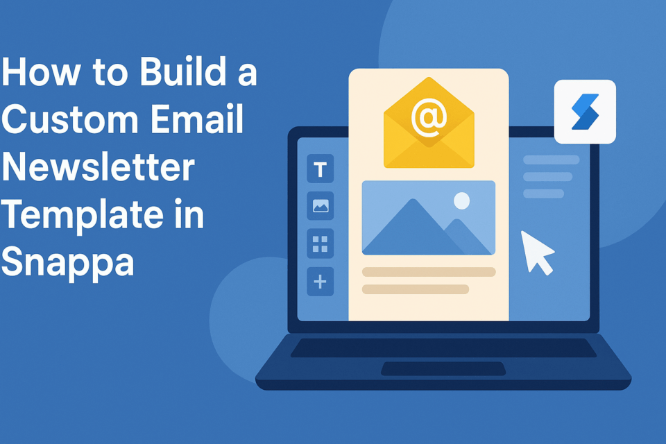 Custom Instructions. Email How to Build a Custom Email Newsletter Template in Snappa