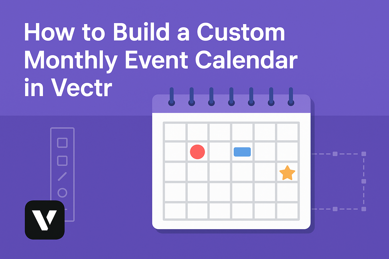 How to Build a Custom Monthly Event Calendar in Vectr