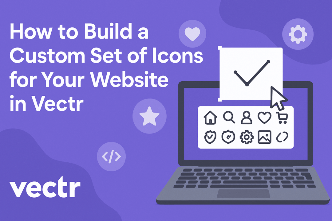 How to Build a Custom Set of Icons for Your Website in Vectr
