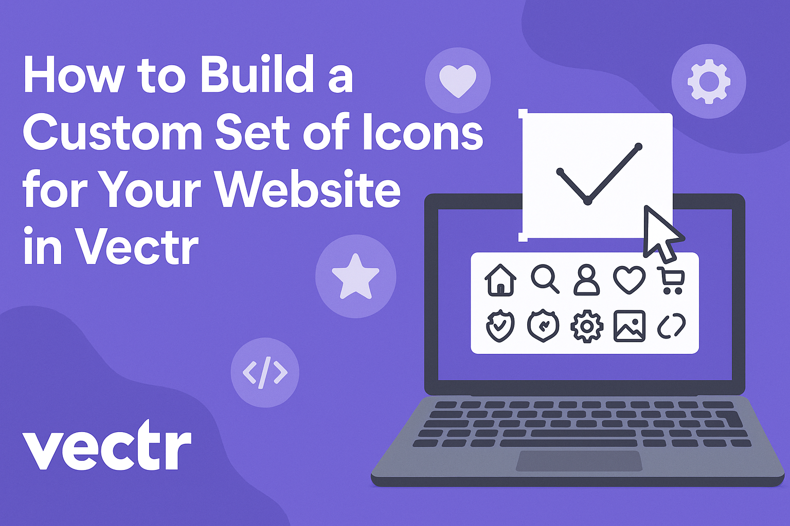 How to Build a Custom Set of Icons for Your Website in Vectr
