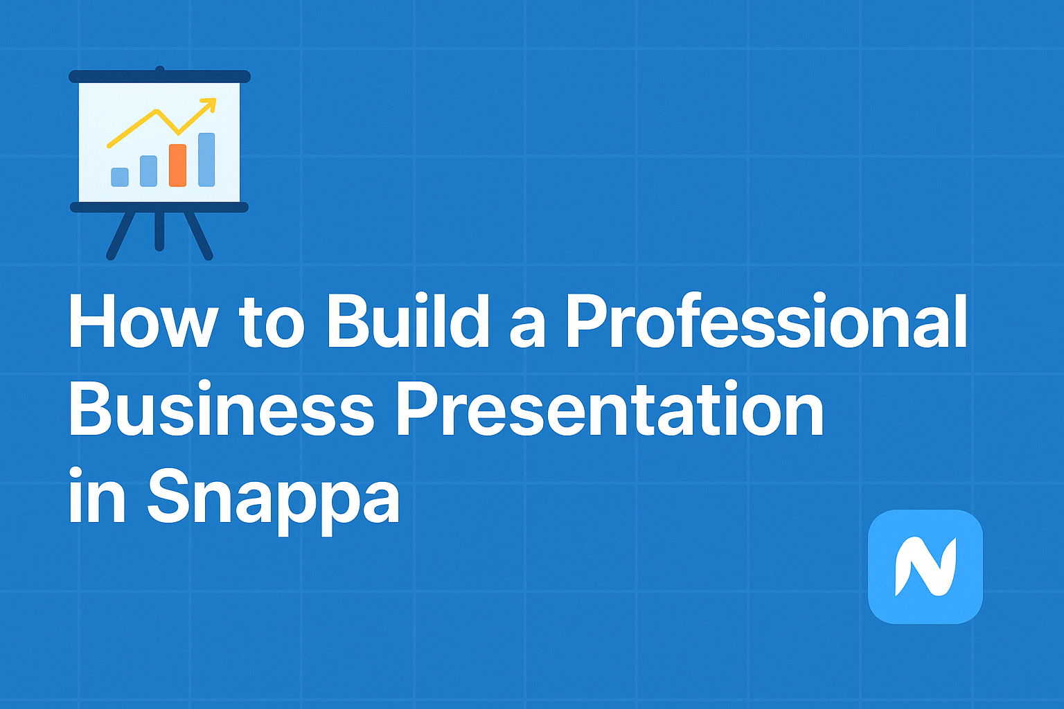 How to Build a Professional Business Presentation in Snappa