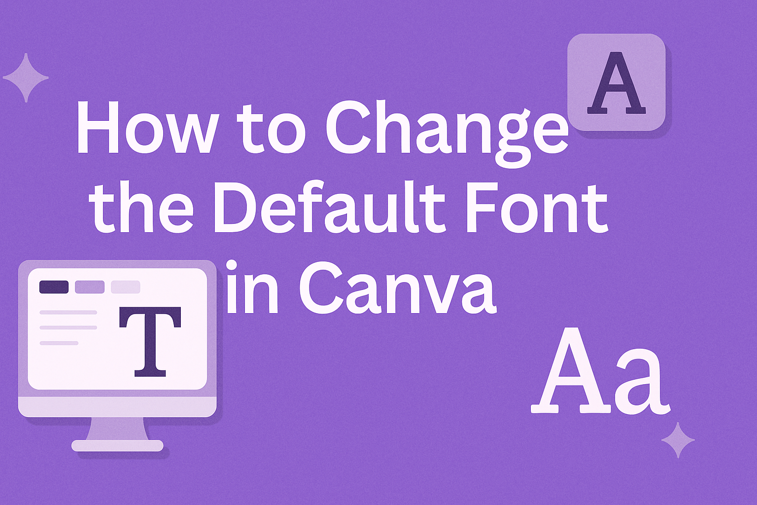 How to Change the Default Font in Canva