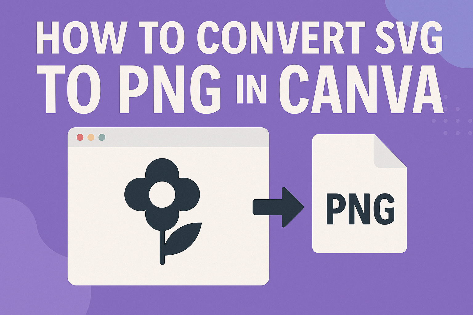 How to Convert SVG to PNG in Canva