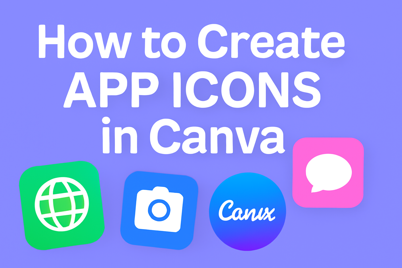 How to Create App Icons in Canva