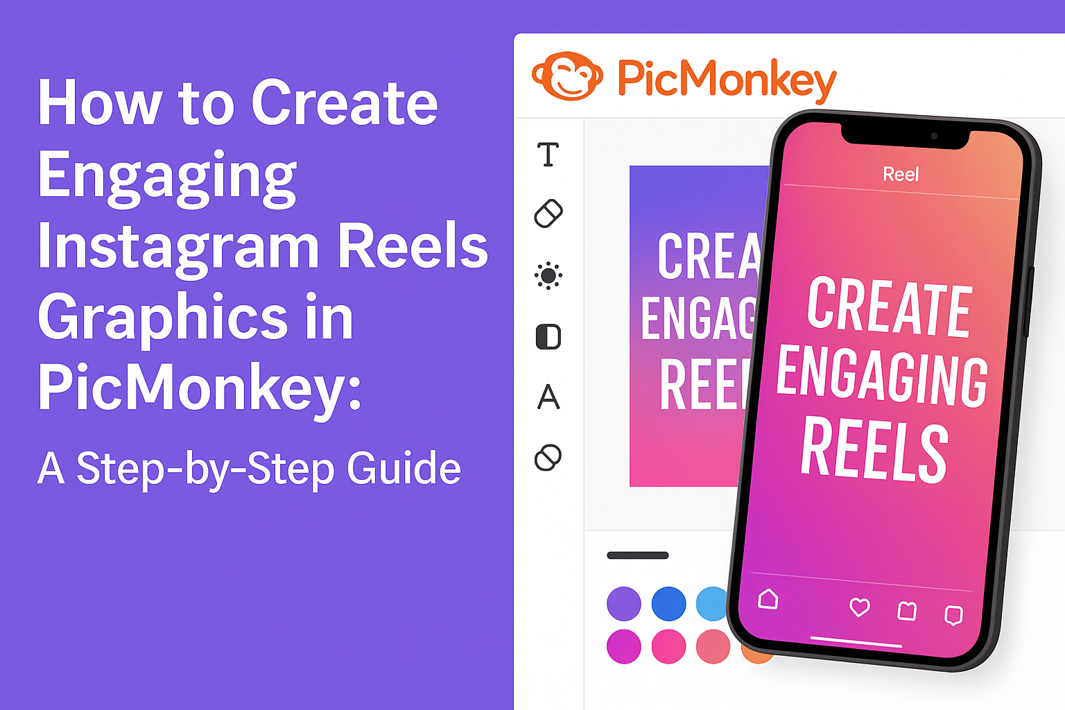 How to Create Engaging Instagram Reels Graphics in PicMonkey