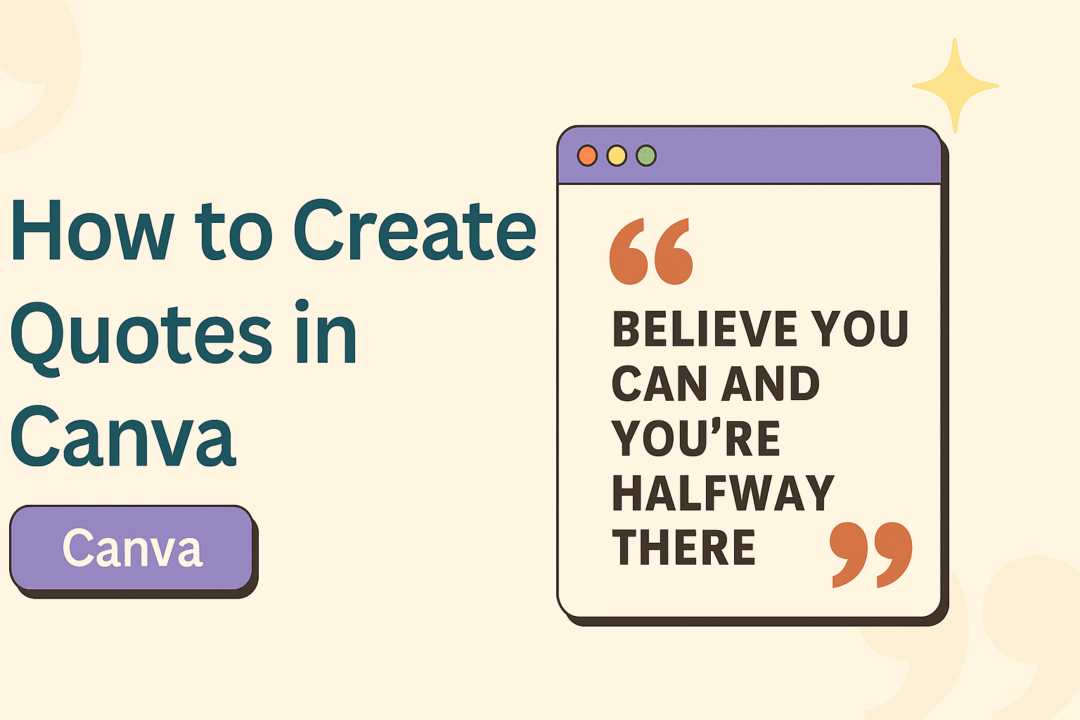 How to Create Quotes in Canva