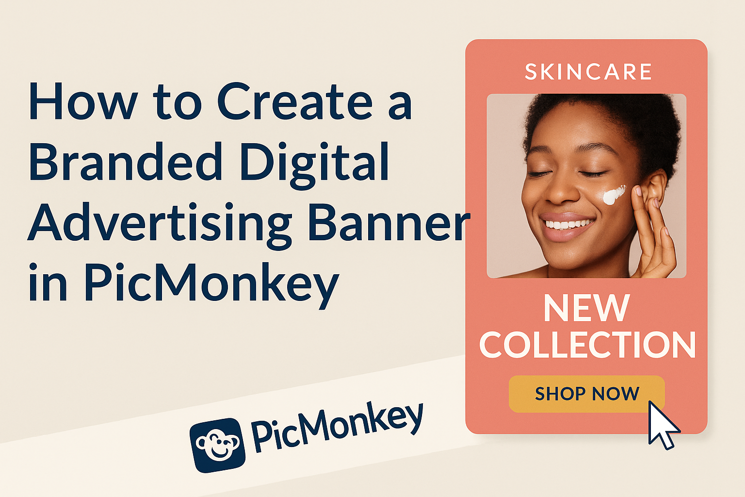 How to Create a Branded Digital Advertising Banner in PicMonkey