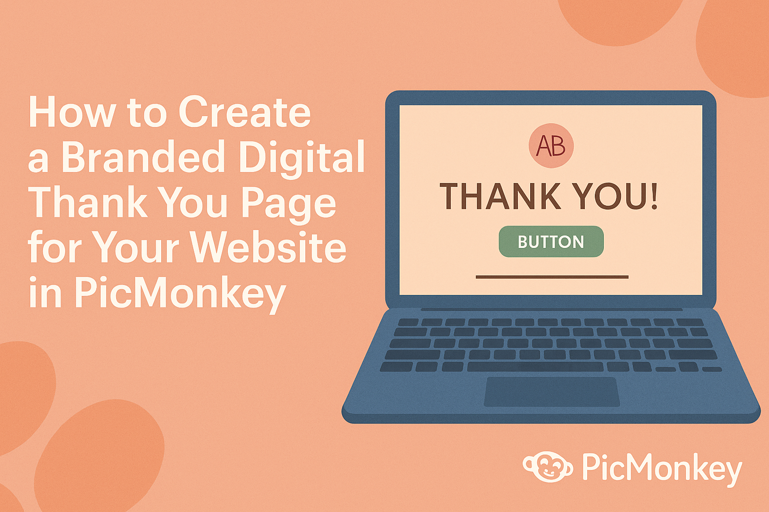 How to Create a Branded Digital Thank You Page for Your Website in PicMonkey