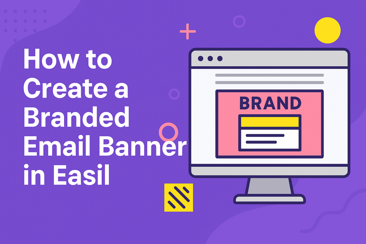 How to Create a Branded Email Banner in Easil