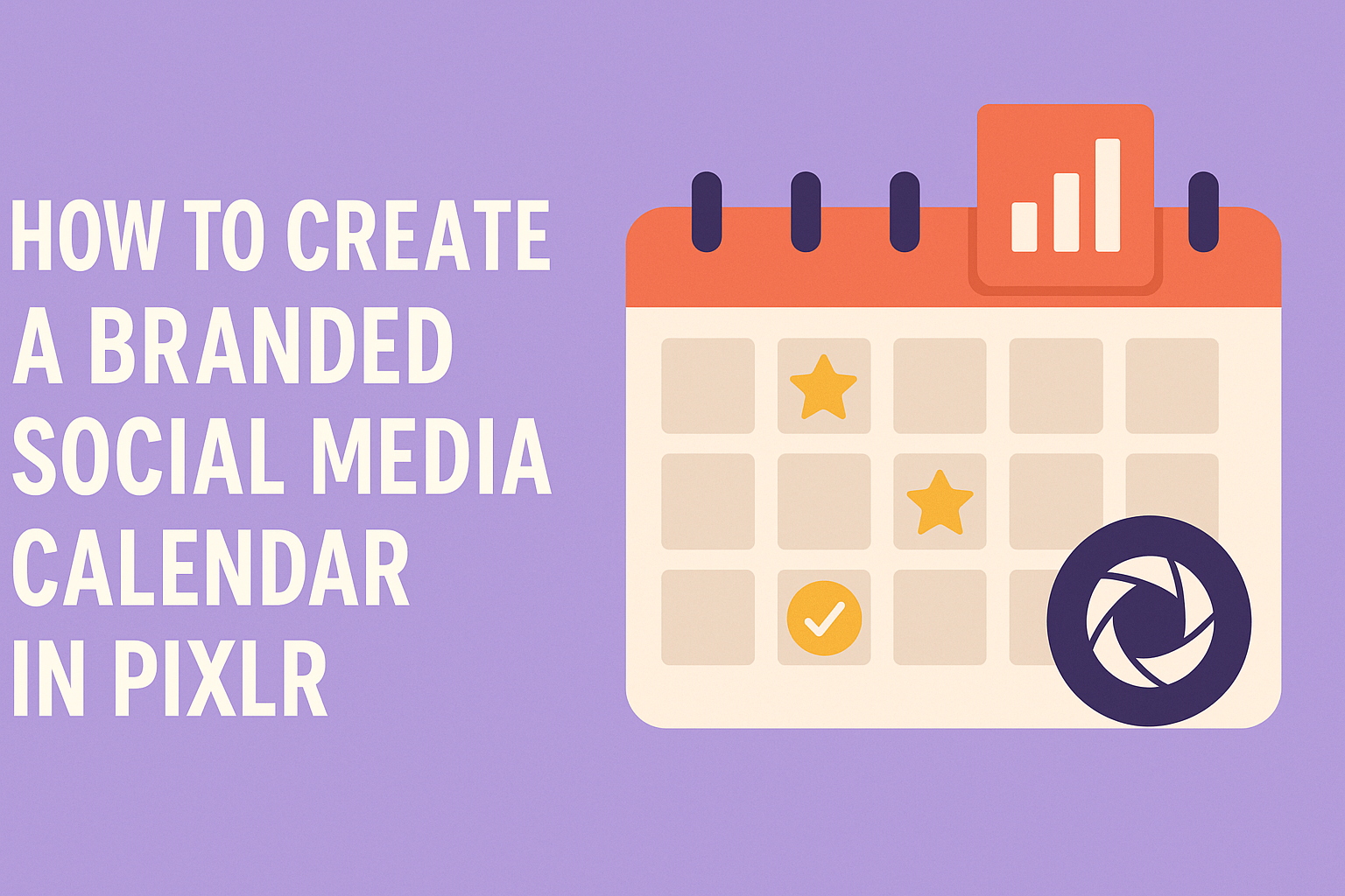 How to Create a Branded Social Media Calendar in Pixlr