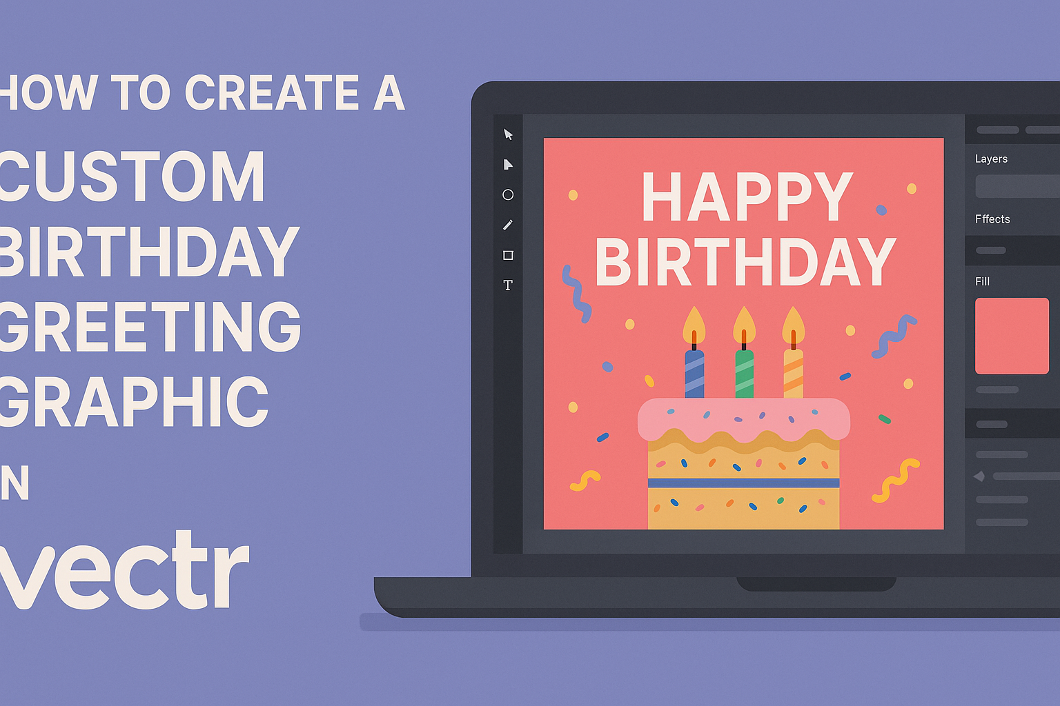 How to Create a Custom Birthday Greeting Graphic in Vectr