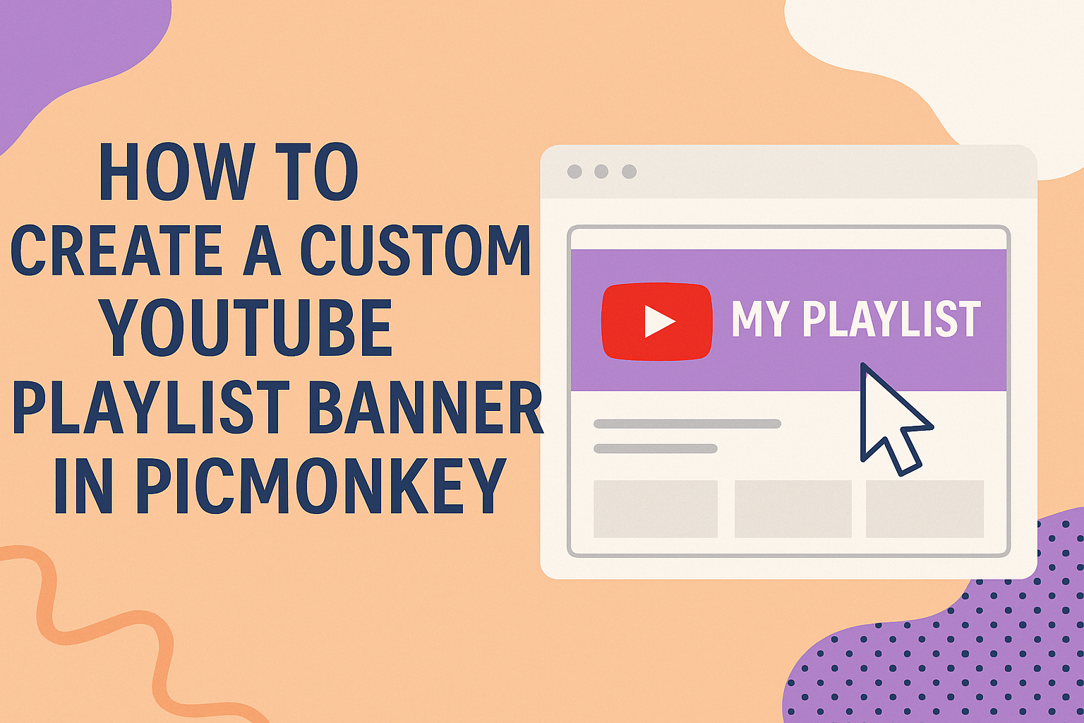 How to Create a Custom YouTube Playlist Banner in PicMonkey