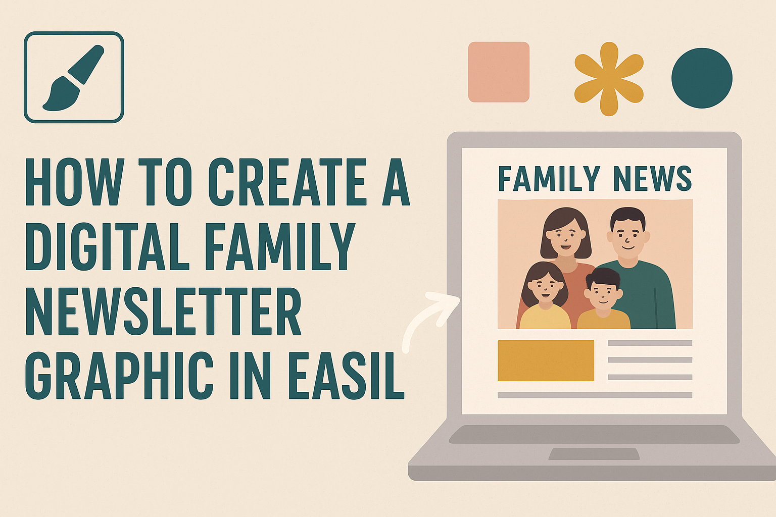 How to Create a Digital Family Newsletter Graphic in Easil