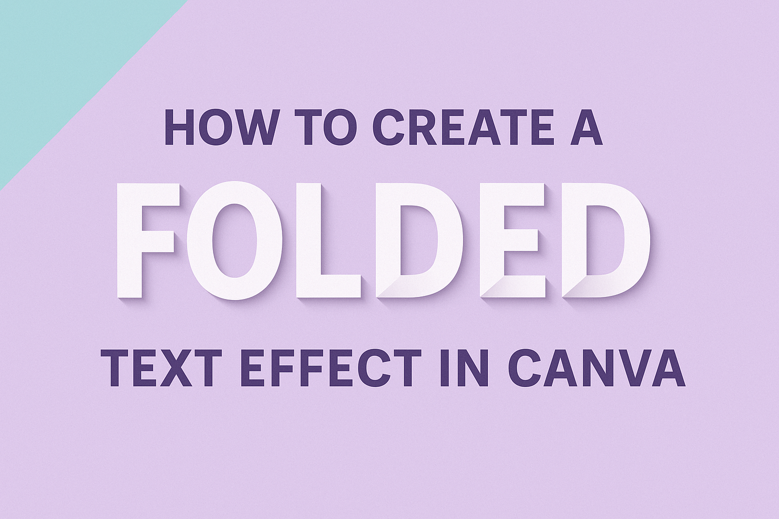 How to Create a Folded Text Effect in Canva