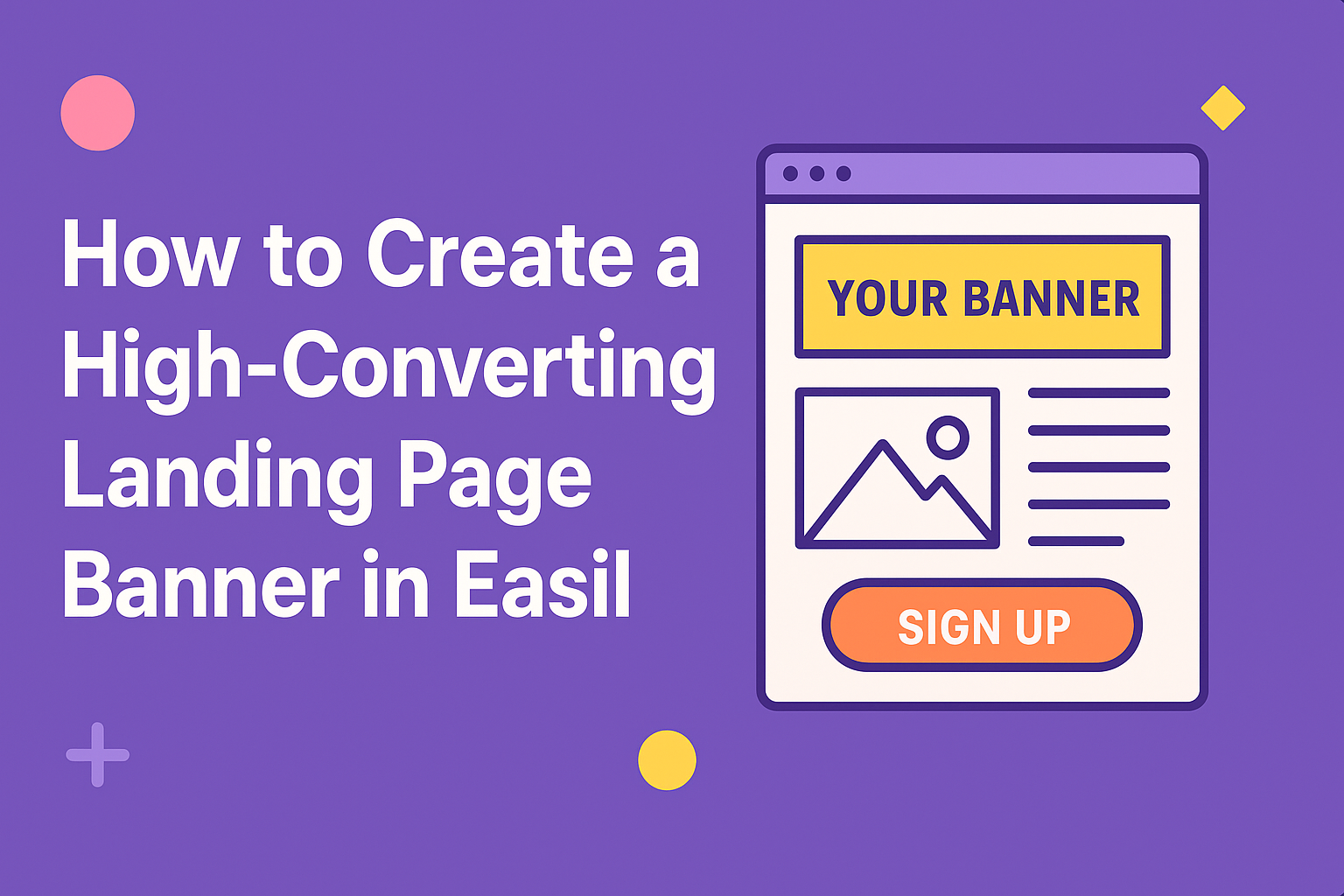 How to Create a High-Converting Landing Page Banner in Easil