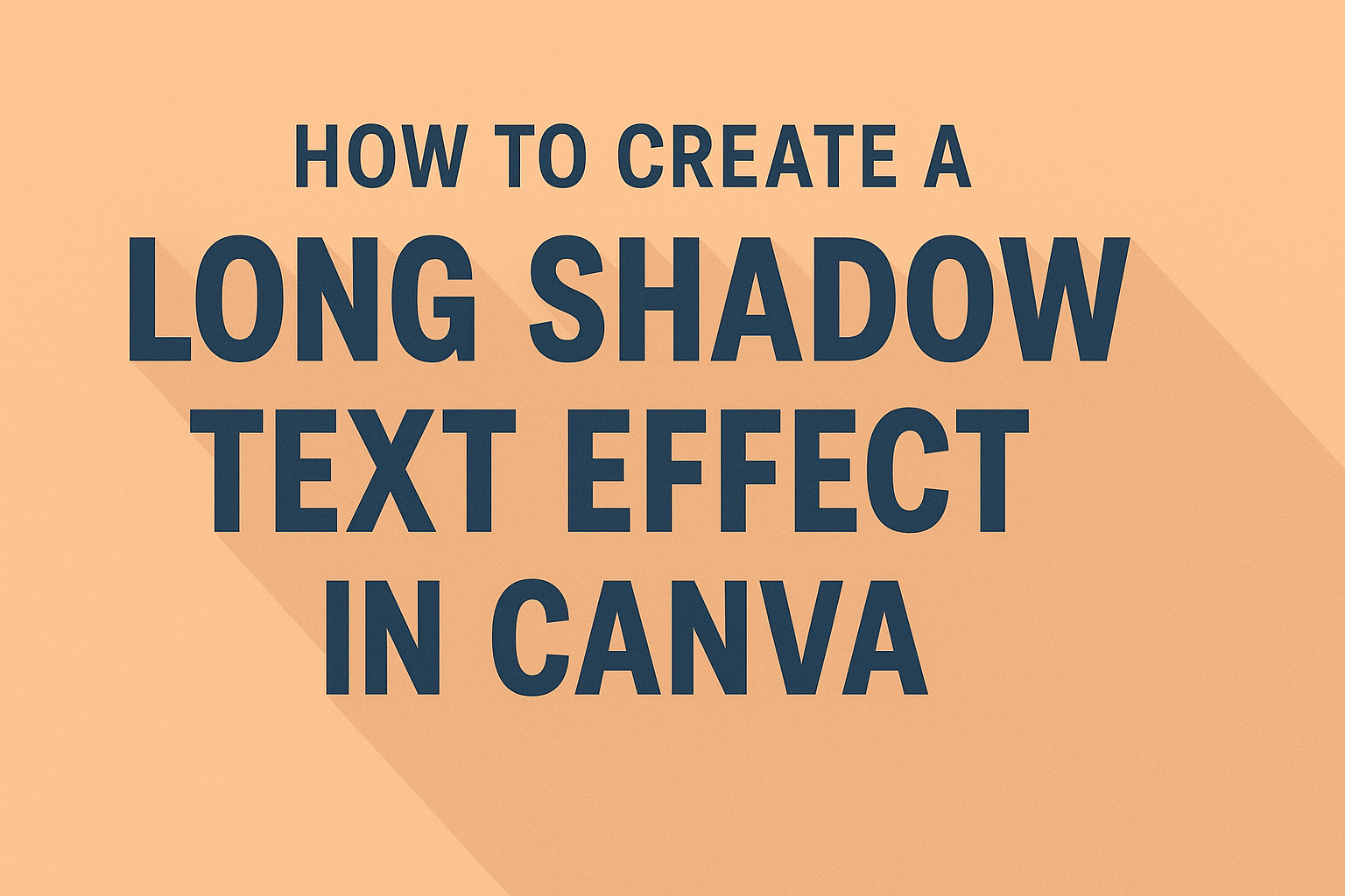 How to Create a Long Shadow Text Effect in Canva