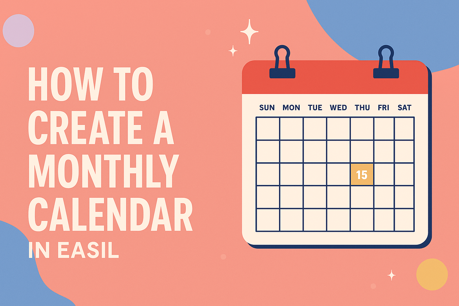 How to Create a Monthly Calendar in Easil