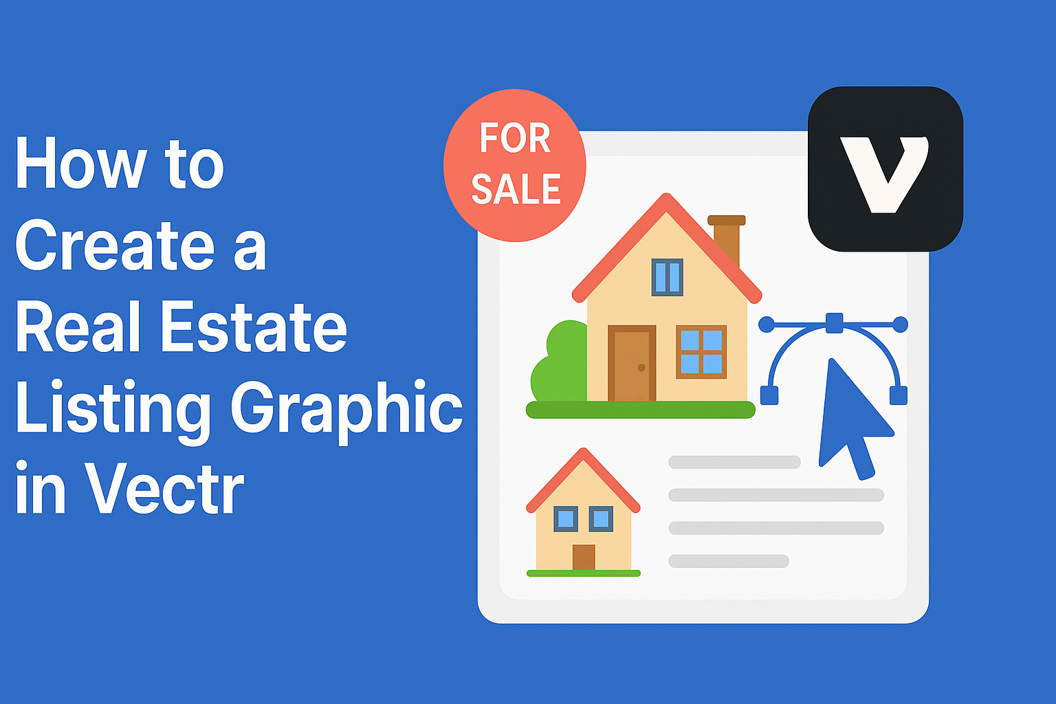 How to Create a Real Estate Listing Graphic in Vectr