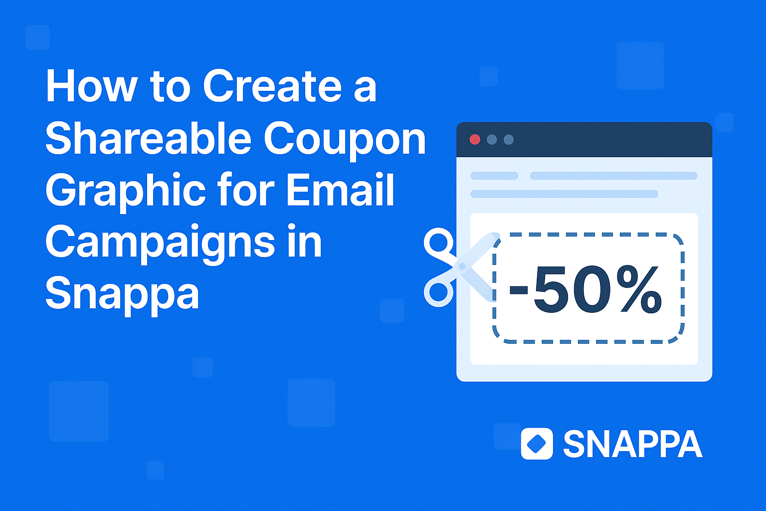 How to Create a Shareable Coupon Graphic for Email Campaigns in Snappa