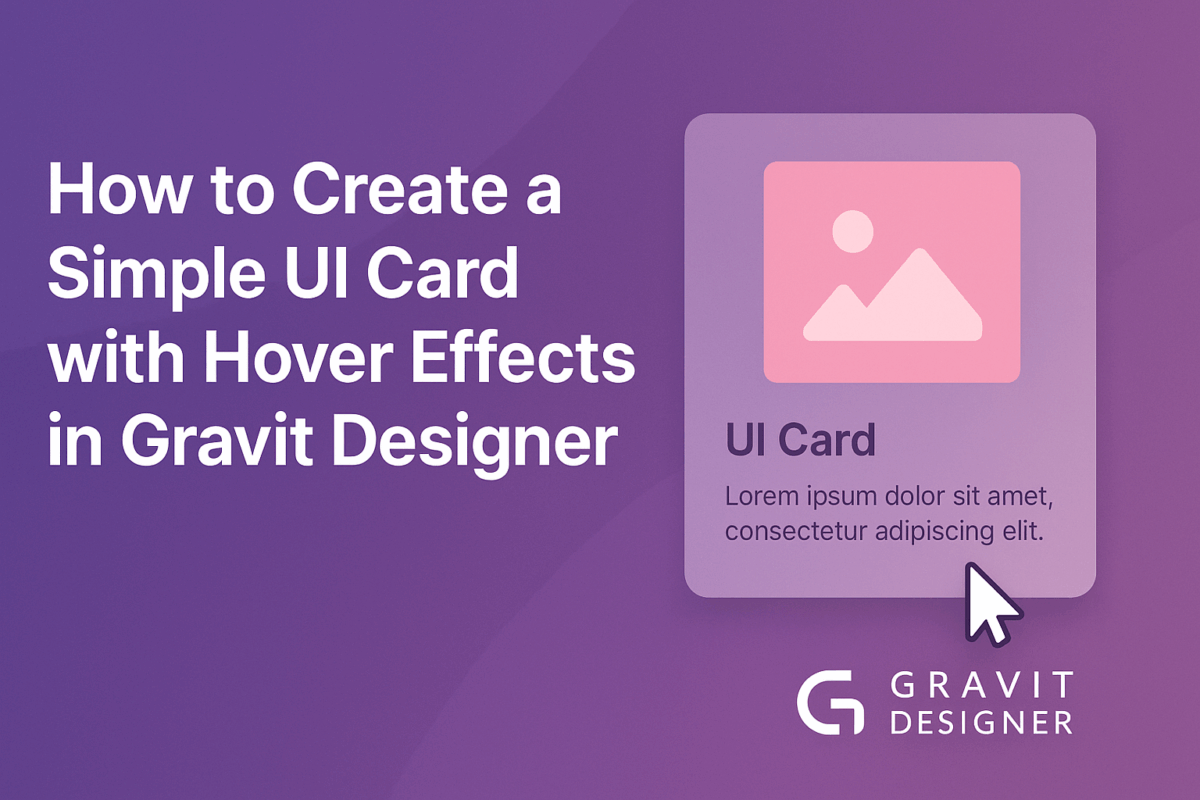 How to Create a Simple UI Card with Hover Effects in Gravit Designer