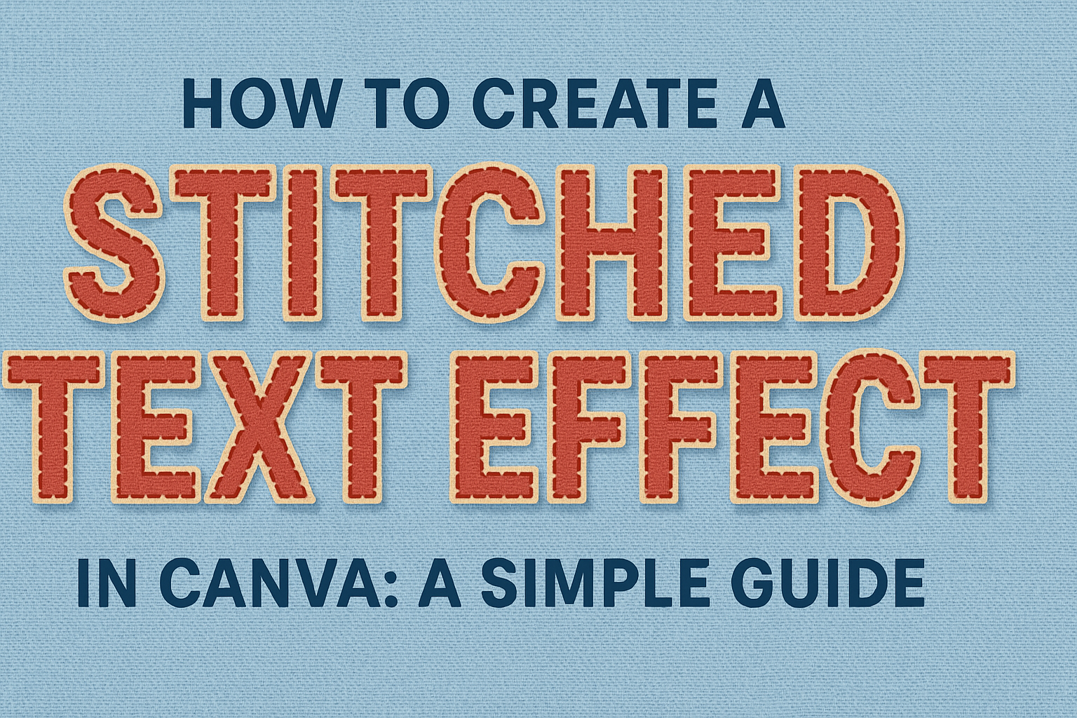 How to Create a Stitched Text Effect in Canva
