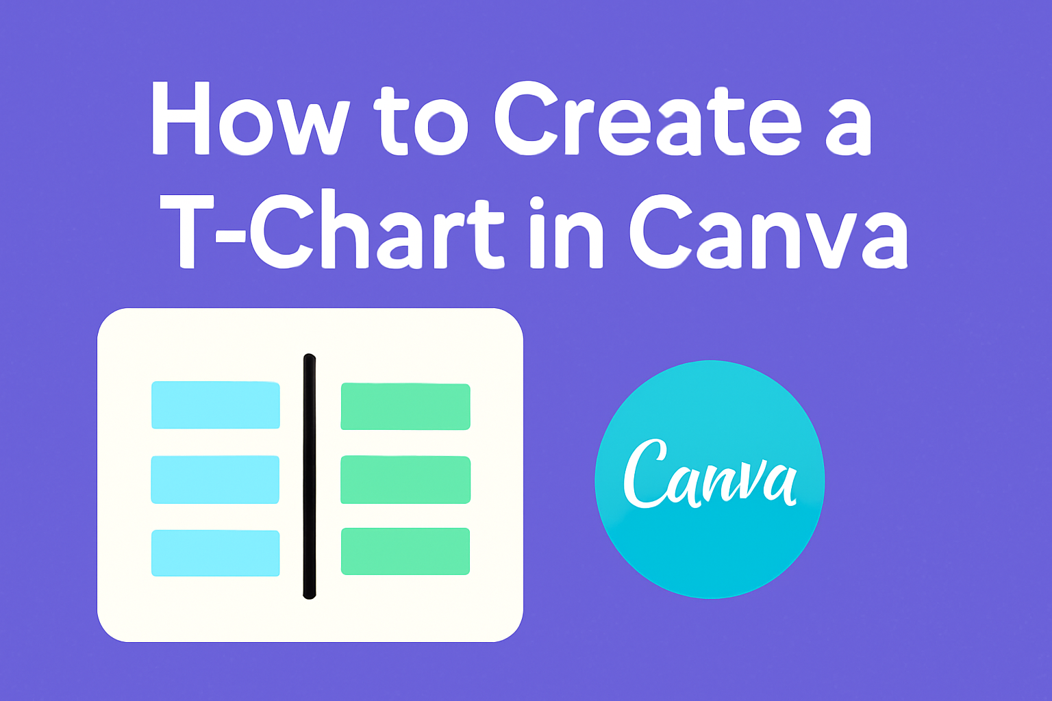 How to Create a T-Chart in Canva
