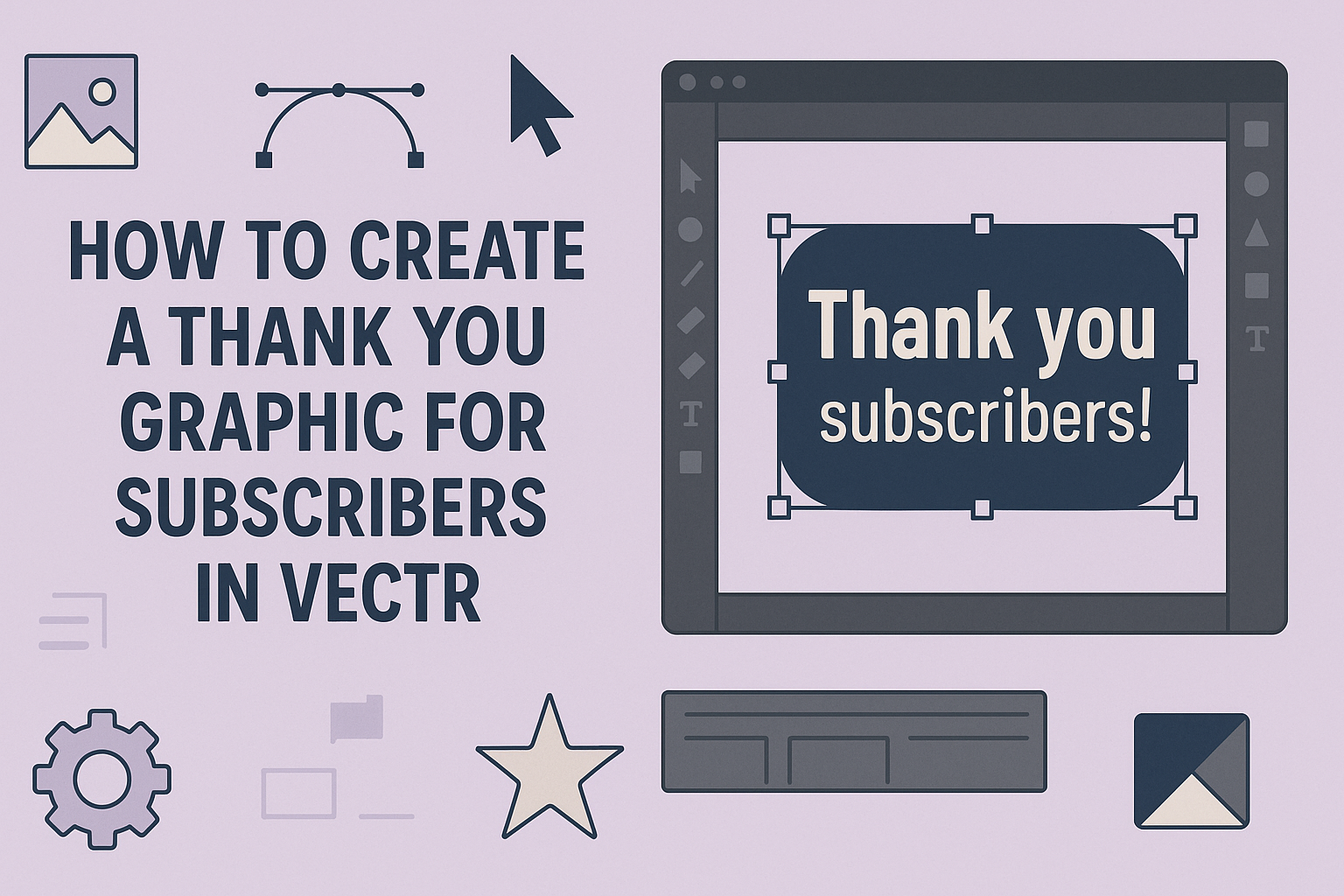 How to Create a Thank You Graphic for Subscribers in Vectr