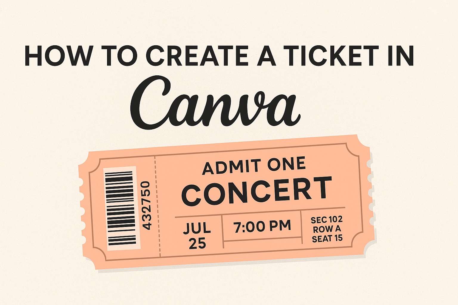How to Create a Ticket in Canva