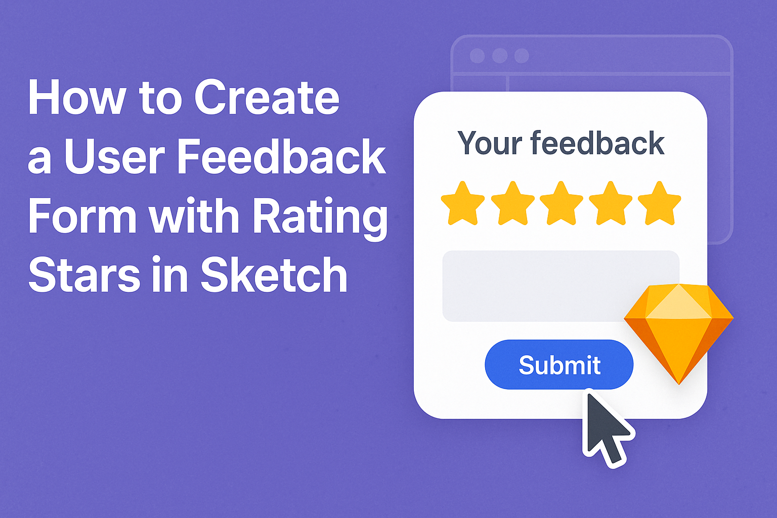 How to Create a User Feedback Form with Rating Stars in Sketch