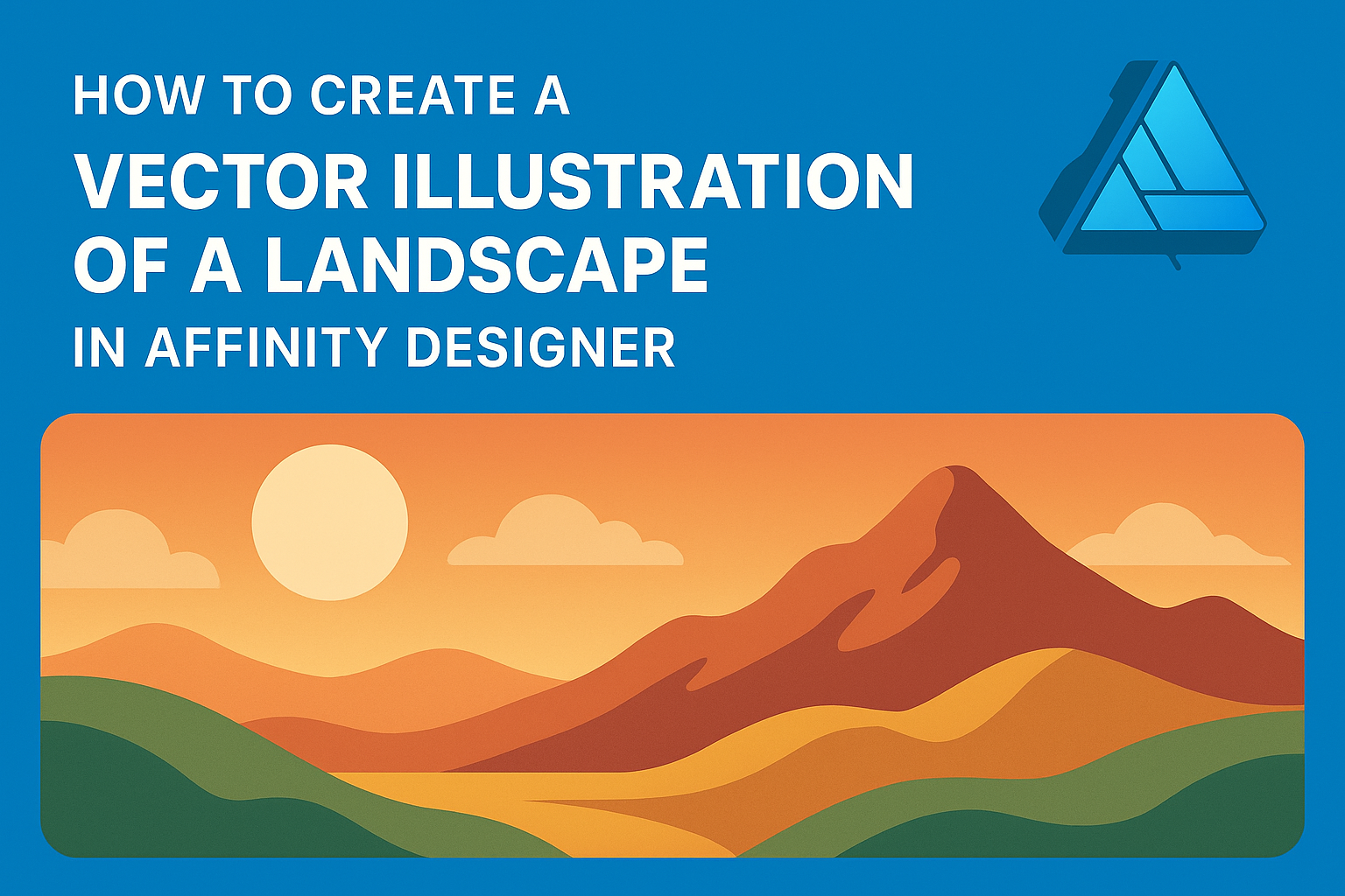How to Create a Vector Illustration of a Landscape in Affinity Designer