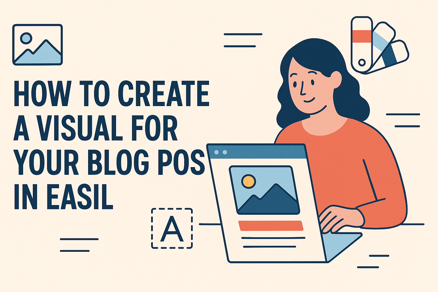 How to Create a Visual for Your Blog Post in Easil