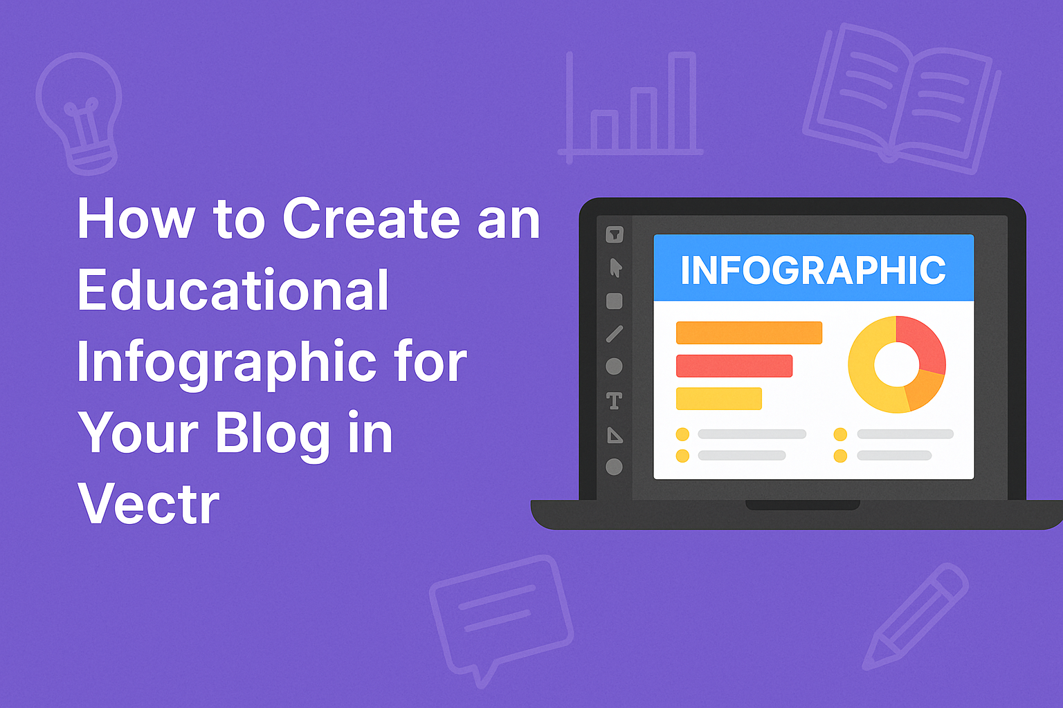 How to Create an Educational Infographic for Your Blog in Vectr