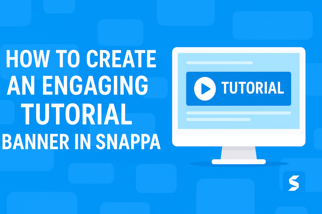 How to Create an Engaging Tutorial Banner in Snappa
