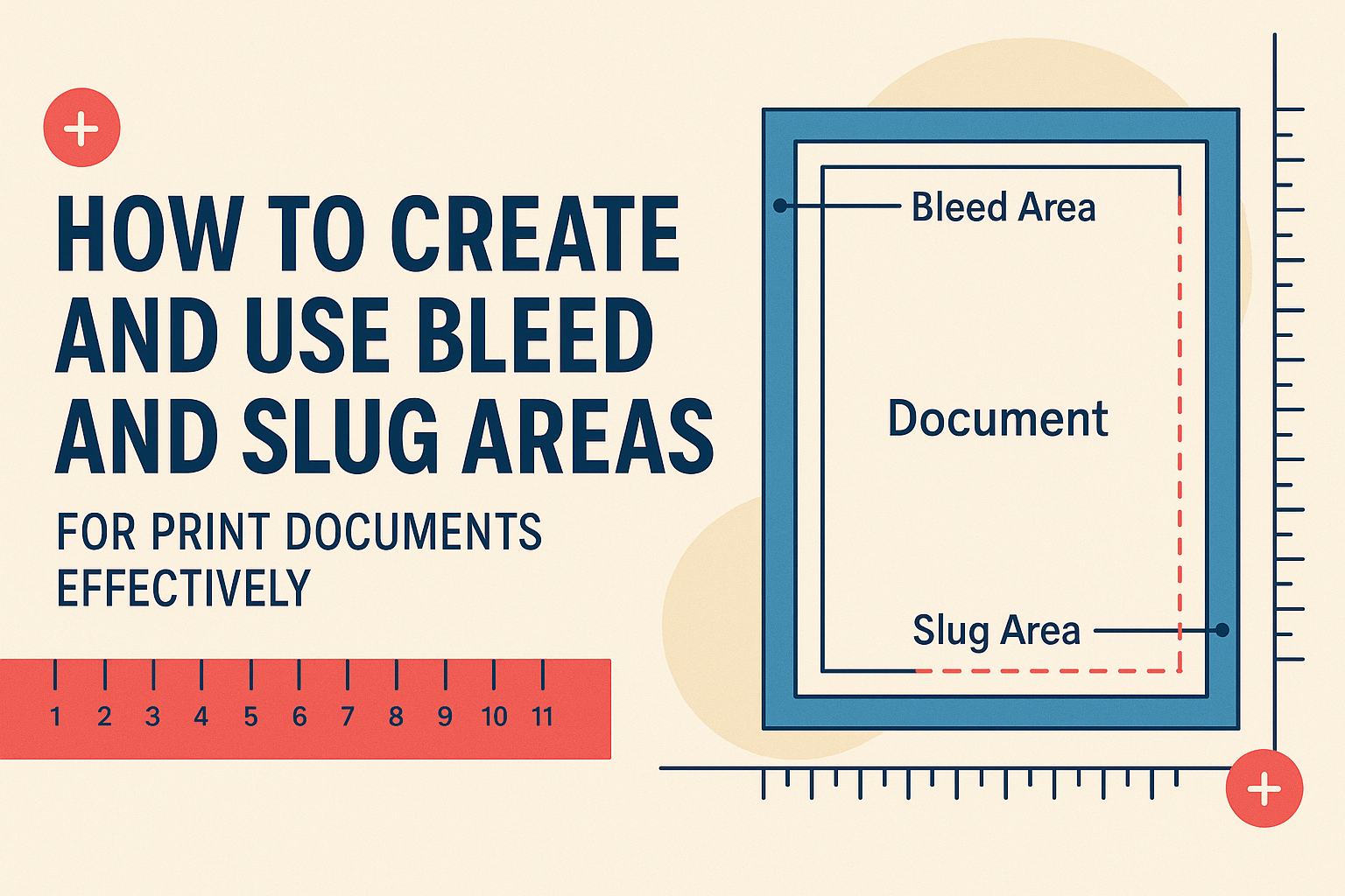 How to Create and Use Bleed and Slug Areas for Print Documents Effectively