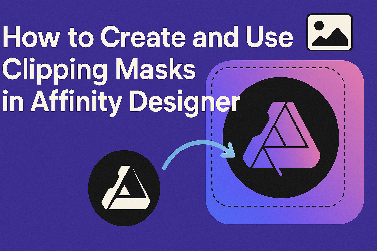 How to Create and Use Clipping Masks in Affinity Designer