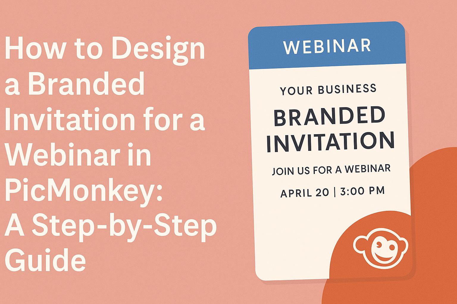 How to Design a Branded Invitation for a Webinar in PicMonkey