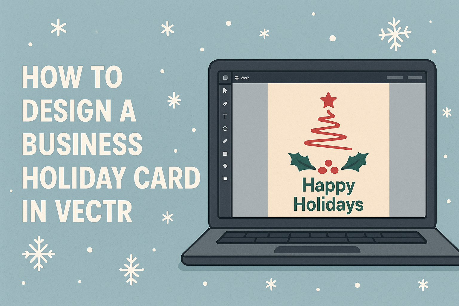How to Design a Business Holiday Card Design in Vectr