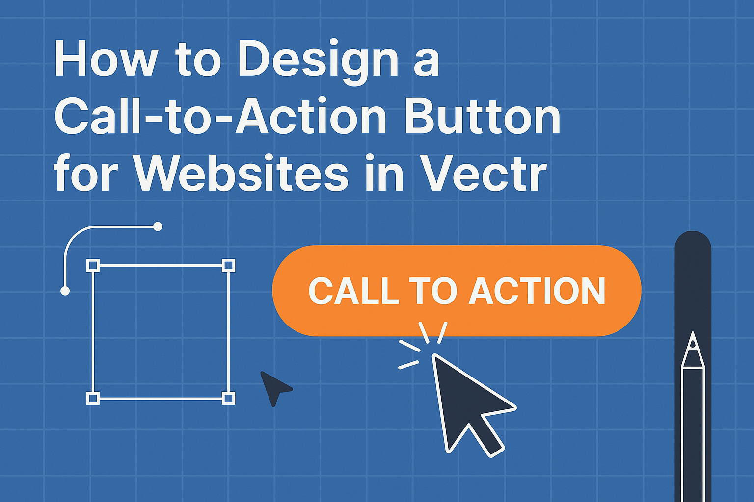 How to Design a Call-to-Action Button for Websites in Vectr