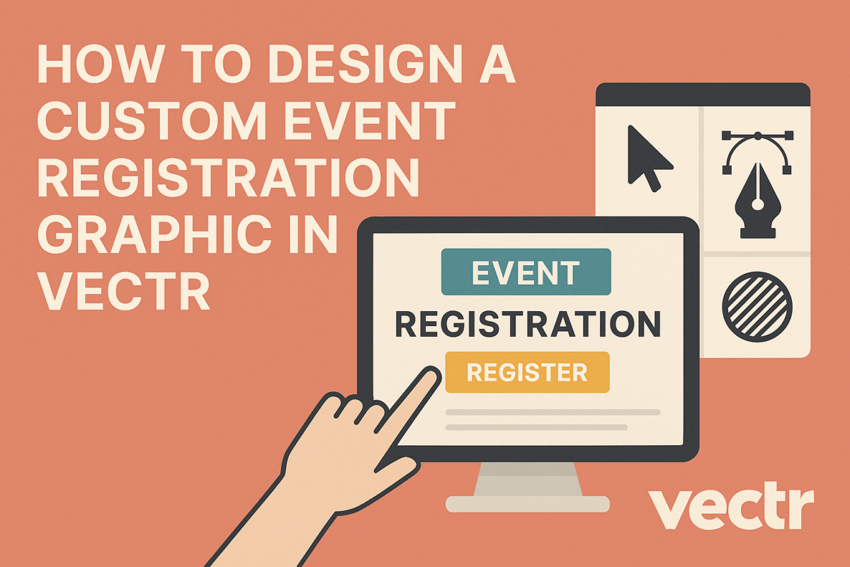 How to Design a Custom Event Registration Graphic in Vectr