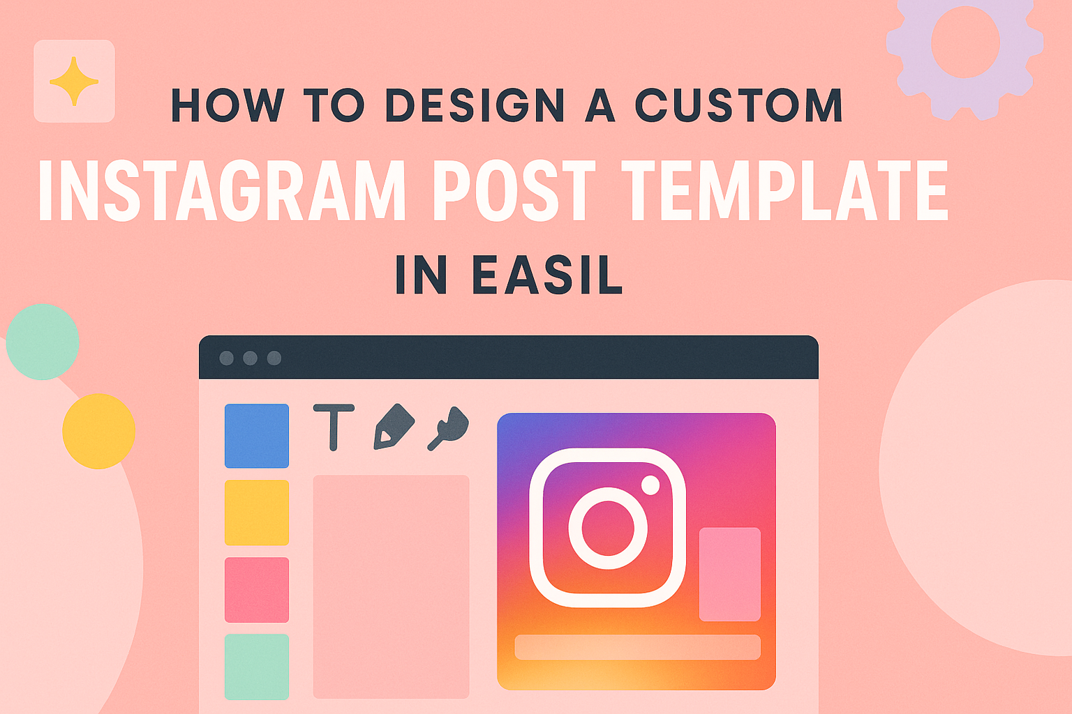 How to Design a Custom Instagram Post Template in Easil