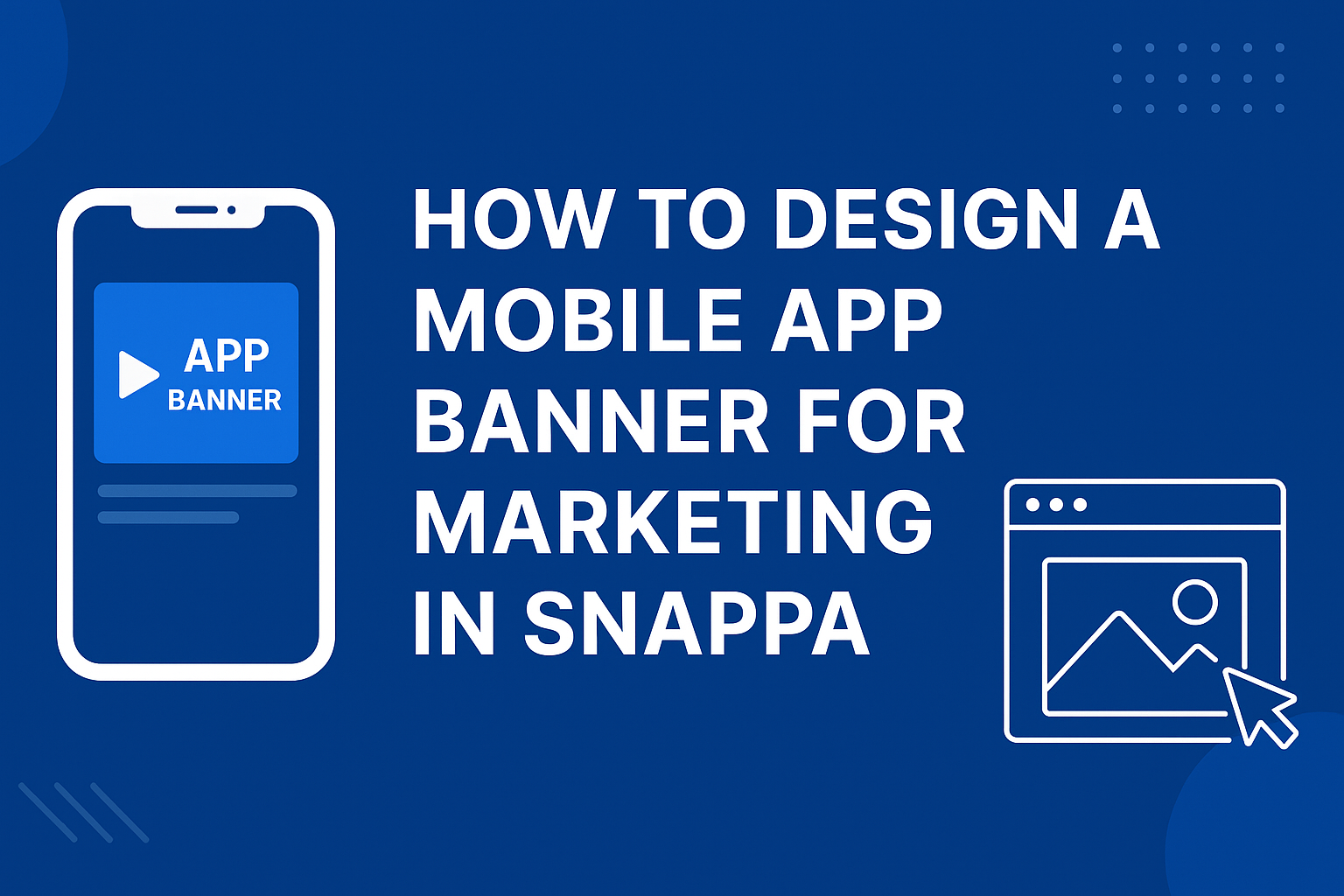 How to Design a Mobile App Banner for Marketing in Snappa