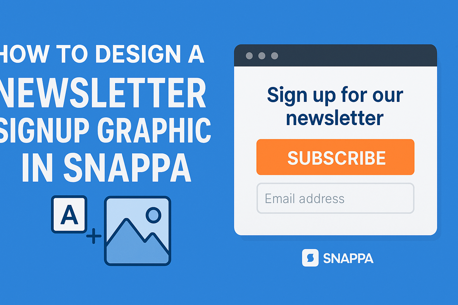 How to Design a Newsletter Signup Graphic in Snappa