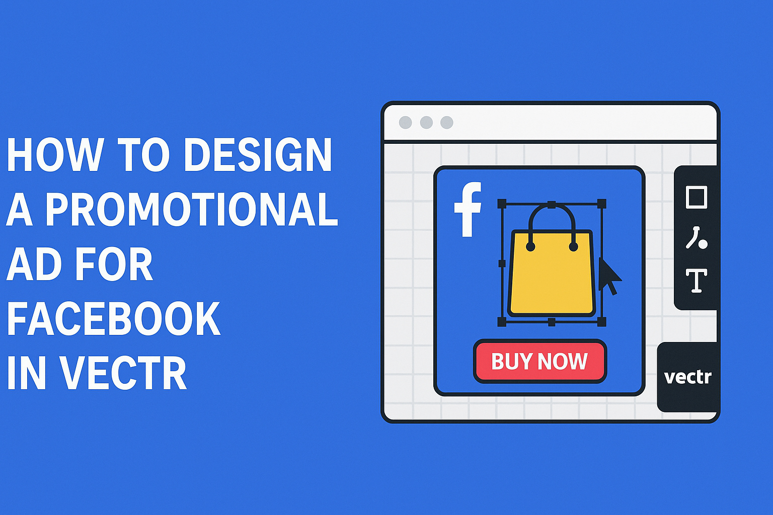 How to Design a Promotional Ad for Facebook in Vectr